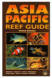 : Helmut Debelius' Asia Pacific Reef Guide