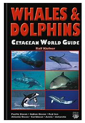 : Ralf Kiefner's Whales & Dolphins World Guide